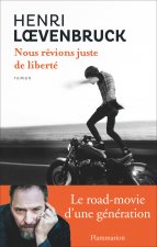 Nous rêvions juste de liberté