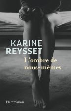L'ombre de nous-memes