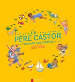 Le Père Castor raconte ses contes de l'été
