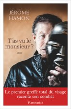 T'as vu le monsieur ?