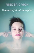 Comment j'ai tué mon père