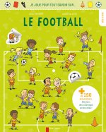 Je joue pour tout savoir sur... le football