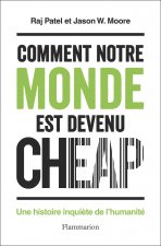 Comment notre monde est devenu cheap