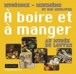 À boire et à manger au musée du Louvre