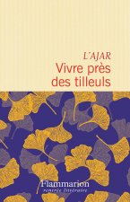 Vivre pres des tilleuls