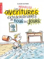 Les (nouvelles) aventures extraordinaires de tous les jours