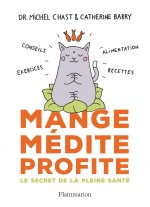 Mange, médite, profite