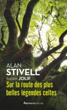 Sur la route des plus belles legendes celtes