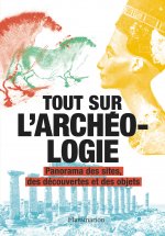 Tout sur l'archéologie