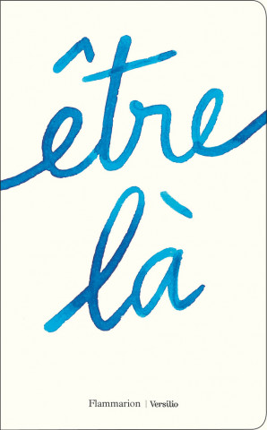 Être là