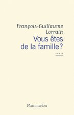 Vous êtes de la famille ?