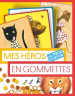 Mes héros du Père Castor en gommettes