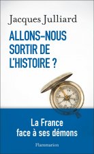 Allons-nous sortir de l'Histoire ?