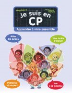 Je suis en CP - Apprendre à vivre ensemble