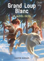 Grand Loup Blanc et autres récits