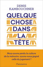 Quelque chose dans la tete