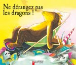 Ne dérangez pas les dragons!