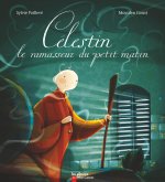Celestin, le ramasseur du peit matin