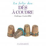 La Folie des dés à coudre