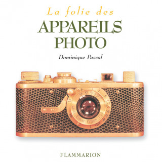 LA FOLIE DES APPAREILS PHOTO