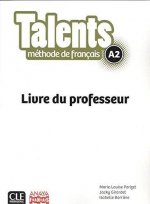 Talents FLE Niveau A2 Guide pédagogique version Anaya