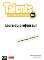 Talents - méthode de français - Livre du professeur - niveau B2 - version Anaya