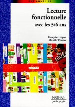 LECTURE FONCTIONNELLE AVEC LES 5/6 ANS PEDAGOGIE COLL. UNE ANNEE DE