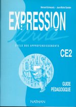 EXPRESSION ECRITE CE2 CYCLE DES APPROFONDISSEMENTSGUIDE PEDAGOGIQUE PROFESSEUR