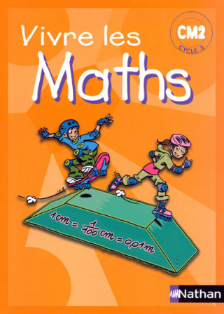 VIVRE LES MATHS CM2 FIC ELEVE