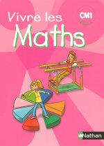 VIVRE LES MATHS CM1 - MANUEL PROGRAMME 2002