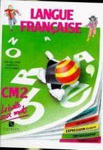 LA BALLE AUX MOTS LANGUE FRANCAISE CM2 ELEVE