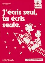 J'ECRIS SEUL, TU ECRIS SEULE CP CYCLE 2 NIVEAU 2 FICHIER AUTOCORRRECTIF