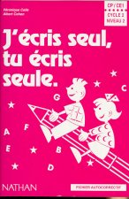J'ECRIS SEUL TU ECRIS SEULE CP/CE1 CYCLE 2 NIV.2 FICHIER AUTOCORRECTIF