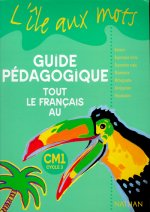 L'île aux mots - Tout le Français - maitre - CM1