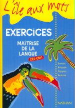 ILE AUX MOTS CE2-CM1 CYCLE 3 EXERCICES MAITRISE DE LA LANGUE
