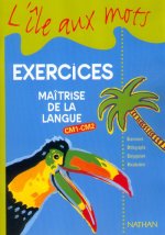 ILE AUX MOTS CM1-CM2 CYCLE 3 EXERCICES MAITRISE DELA LANGUE