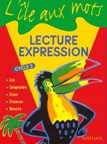 L'île aux mots - Lecture Expression - manuel - Cycle 3