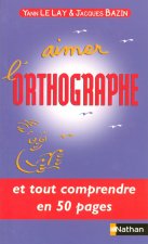 Aimer l'orthographe