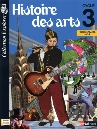 Histoire des arts - manuel - Cycle 3