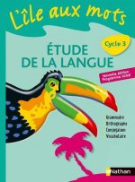 L'Ile aux mots - manuel - cycle 3