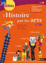 L'HISTOIRE PAR LES ARTS T1 - 30 FICHES SEQUENCES 16 POSTERS UN CAHIER LITTERATURE DES FICHES ELEVES