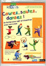 Courez, sautez, dansez !