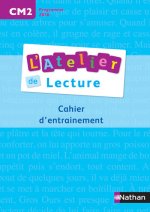 Atelier de lecture CM2 - Cahier d'entrainement