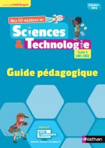 Sciences et Technologie cycle 3 CM1-CM2 - Guide pédagogique