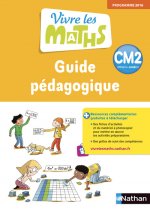 Vivre les maths CM2 - Guide Pédagogique - 2018