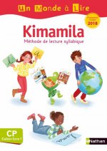 Un monde à lire CP - Kimamila - série blanche - cahier-livre 1 - programme 2018 modifiés