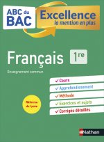 ABC BAC Excellence Français 1re