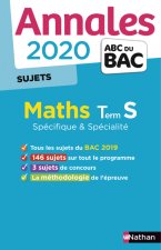 Annales BAC 2020 Maths Term S - Spécifique + Spécialité - Sujets