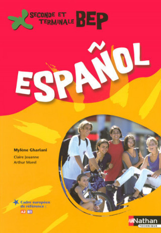 ESPANOL BEP SECONDE ET TERMINALE ELEVE 2007