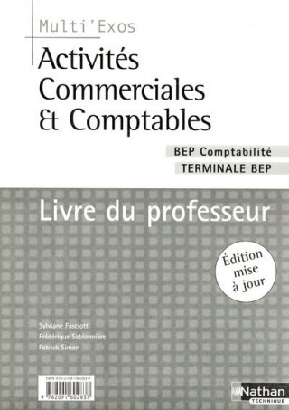 ACTIVITES COMMERCIALES ET COMPTABLES TERMINALE BEP COMPTABILITE LIVRE DU PROFESSEUR 2007